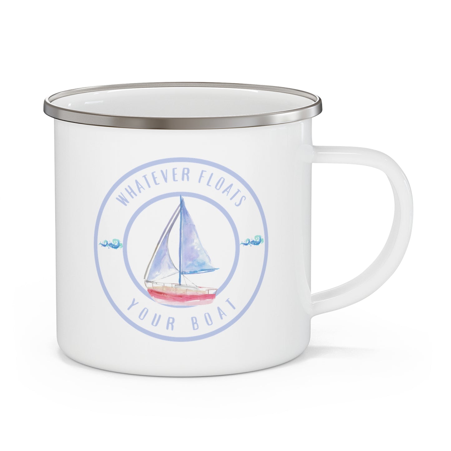 'Whatever Floats Your Boat'-- Enamel Camping Mug
