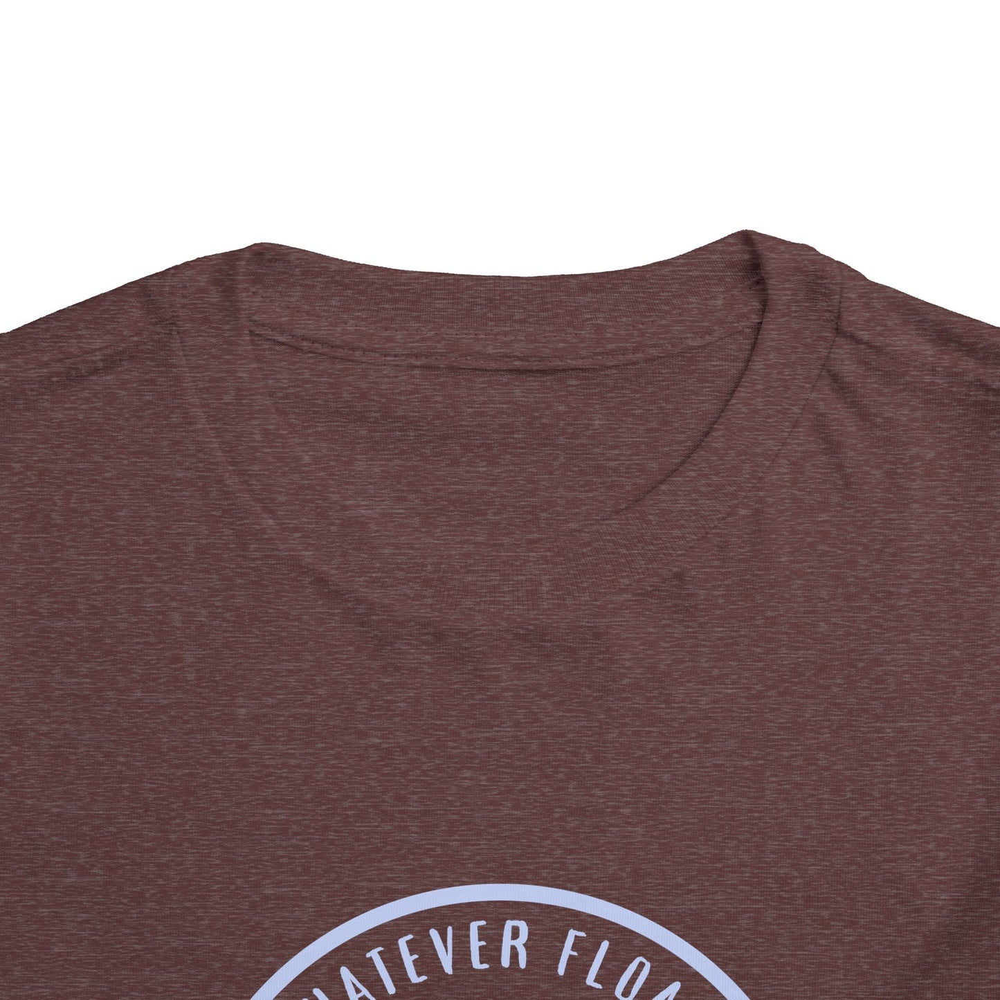 'Whatever Floats Your Boat'--Toddler T-Shirt