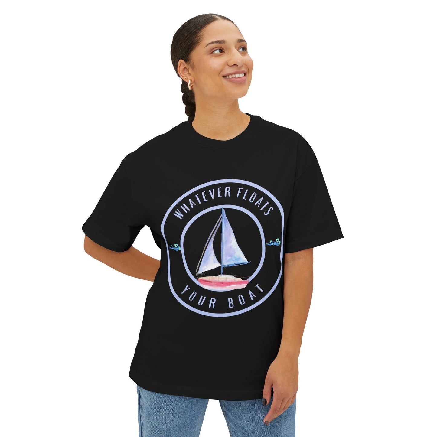"Whatever Floats Your Boat" Men Oversized Boxy T-Shirt