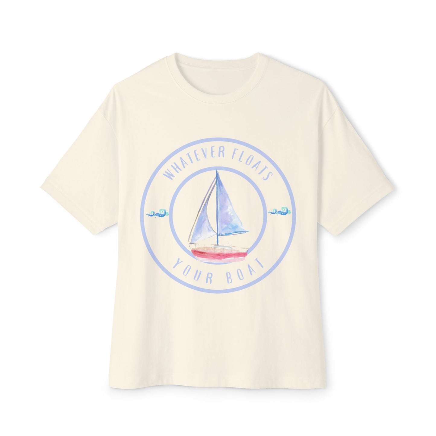"Whatever Floats Your Boat" Men Oversized Boxy T-Shirt