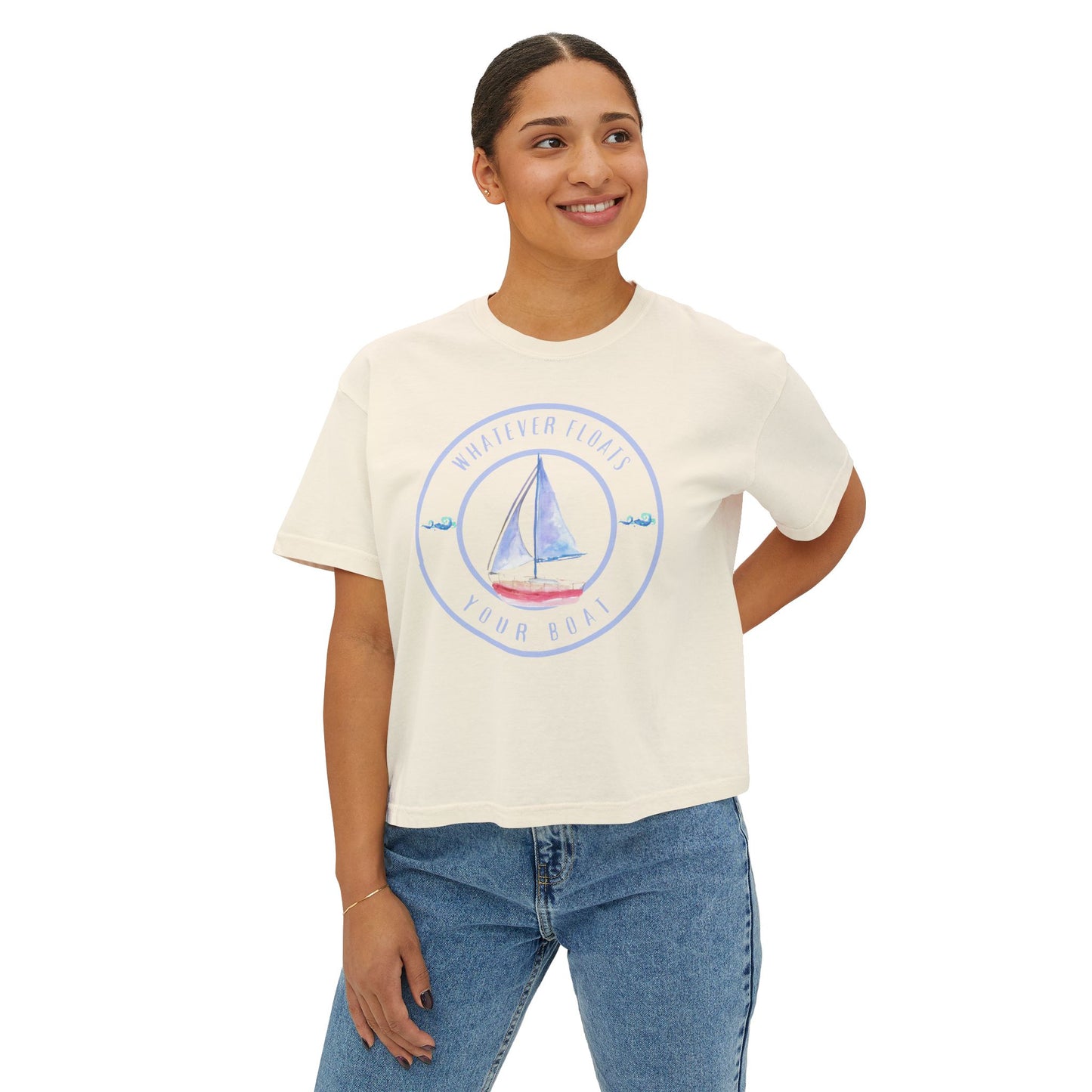 'Whatever Floats Your Boat'--Women's Boxy Tee