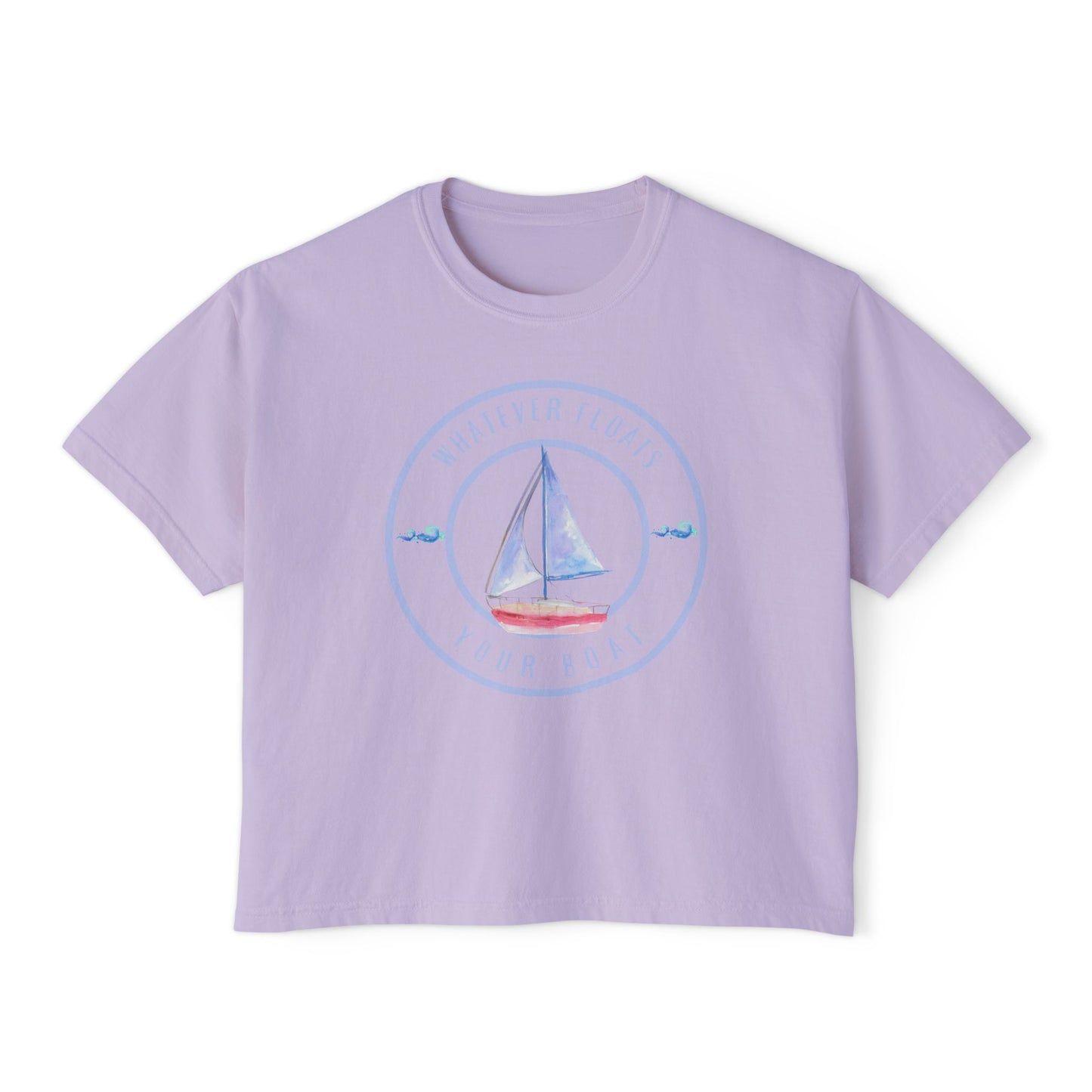 'Whatever Floats Your Boat'--Women's Boxy Tee