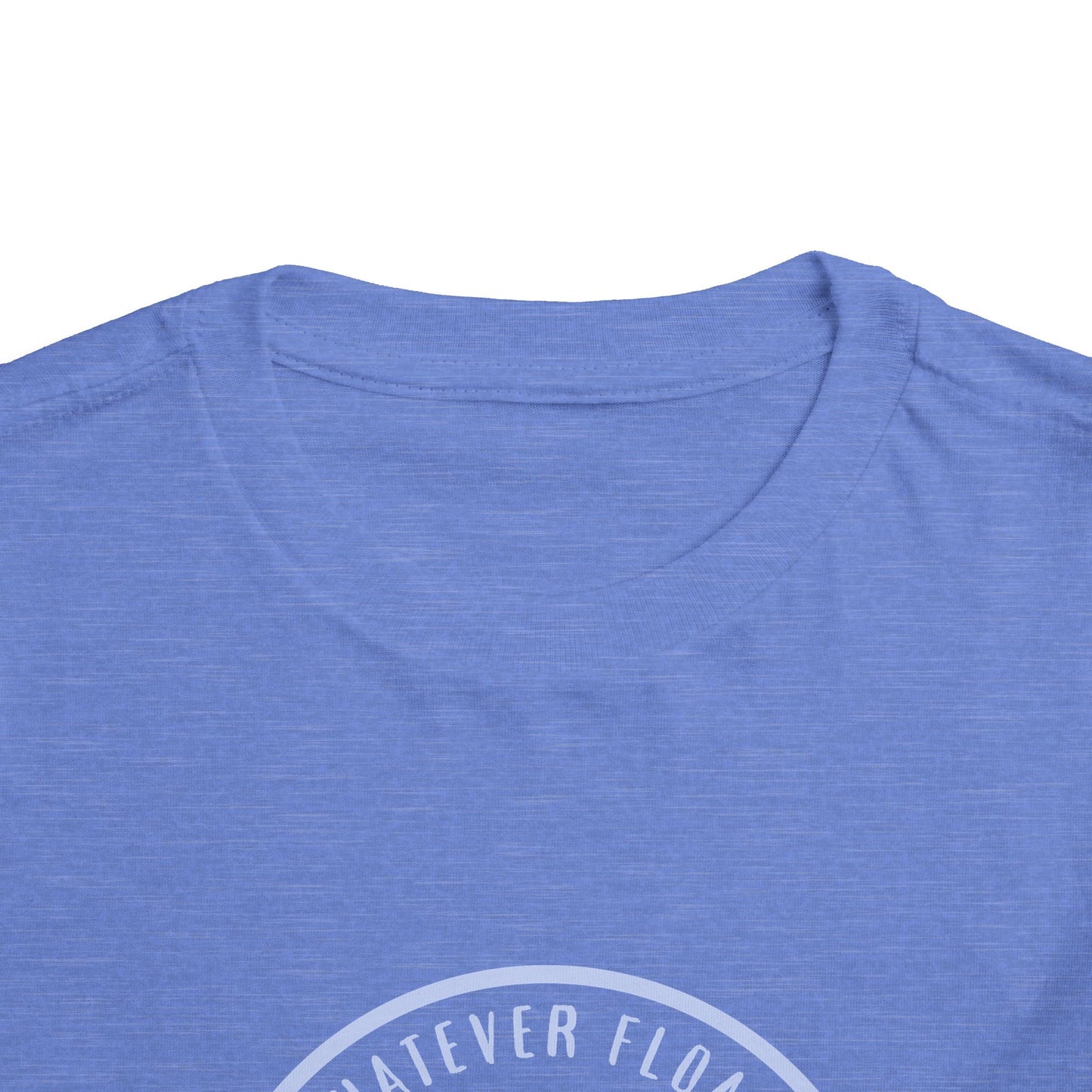 'Whatever Floats Your Boat'--Toddler T-Shirt