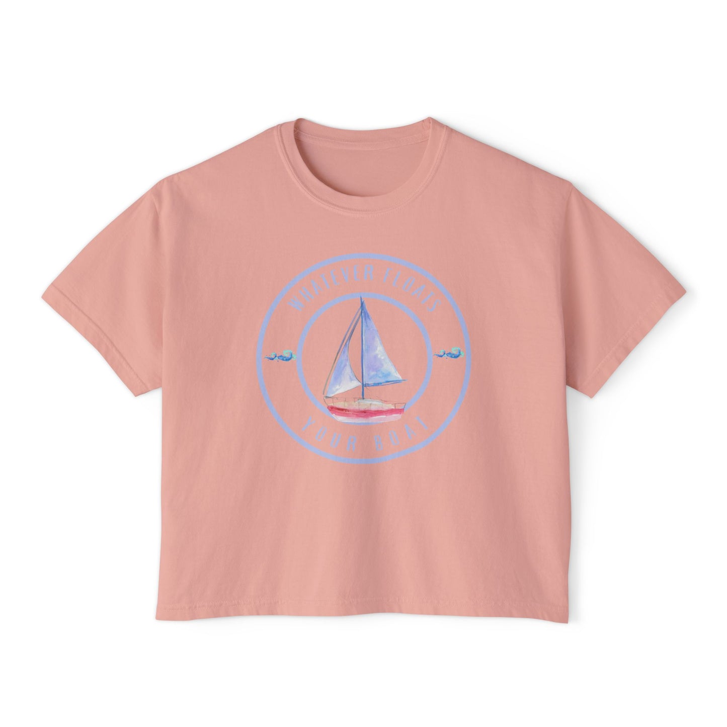 'Whatever Floats Your Boat'--Women's Boxy Tee