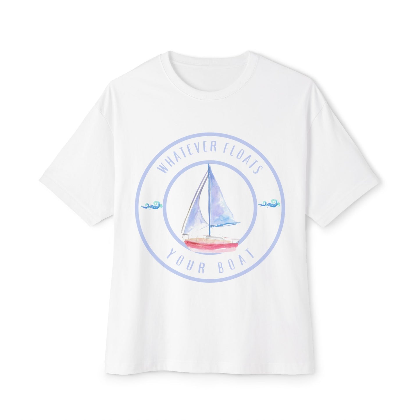 "Whatever Floats Your Boat" Men Oversized Boxy T-Shirt