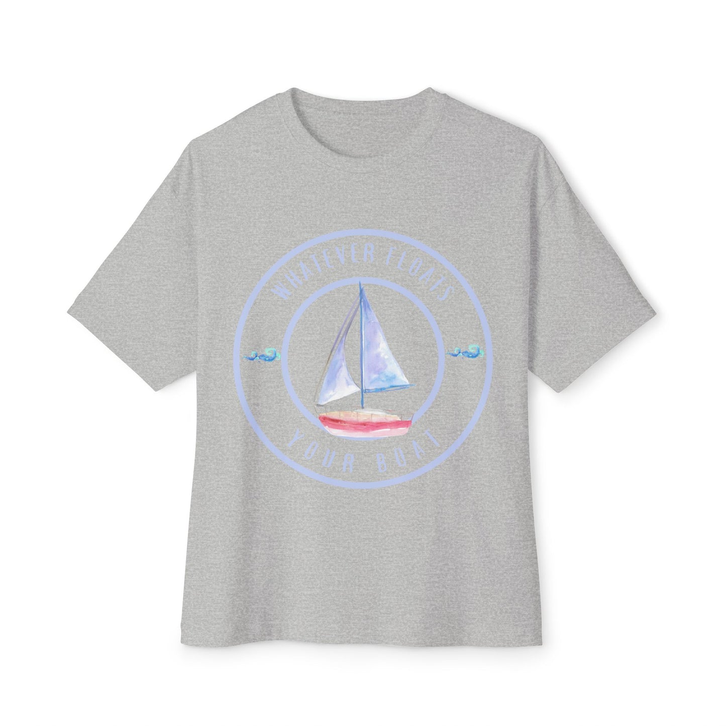 "Whatever Floats Your Boat" Men Oversized Boxy T-Shirt